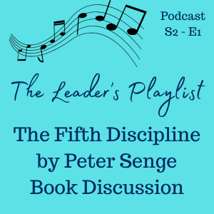 The Fifth Discipline by Peter Senge – Book Discussion