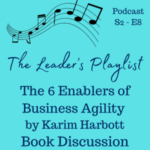 The 6 Enablers of Business Agility