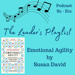 Emotional Agility by Susan David – Book Discussion